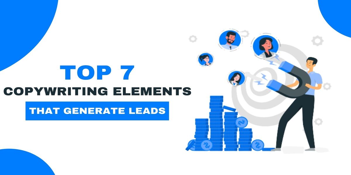 top copywriting elements that generate leads